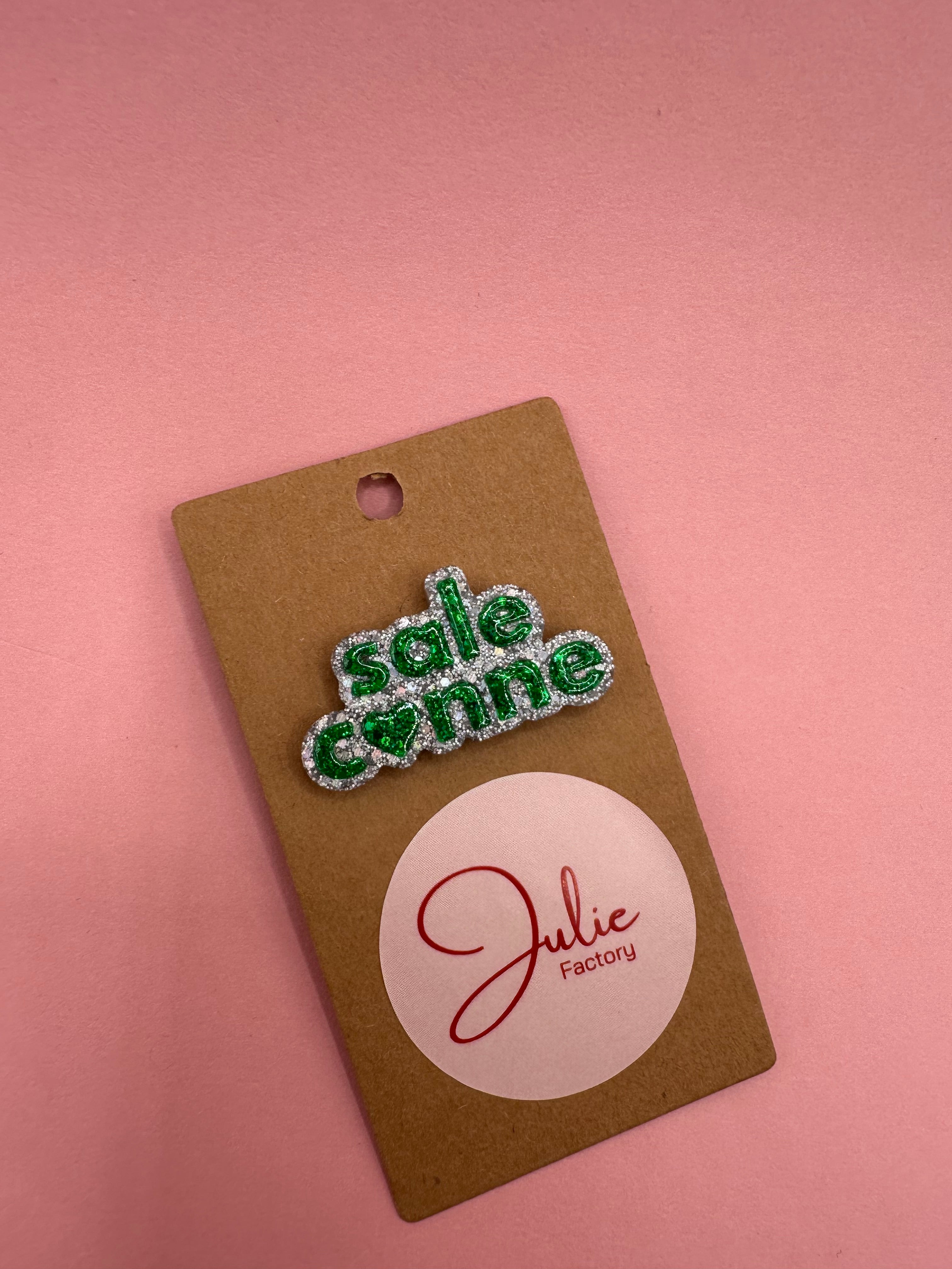 Broche SALE CONNE